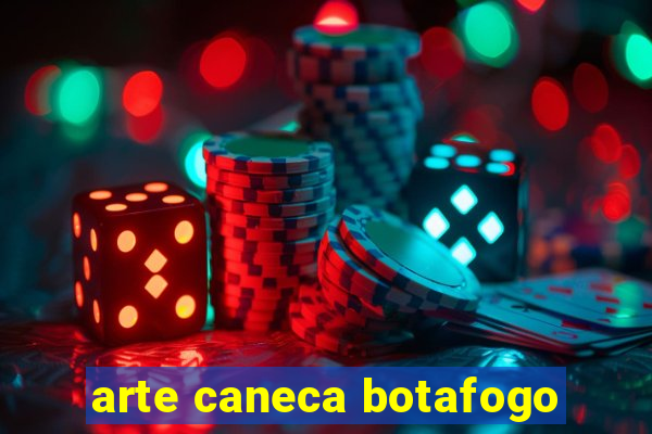 arte caneca botafogo